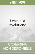Offerta Limitata Lenin e la rivoluzione
