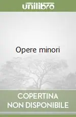 Opere minori Esclusivo