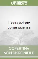 Direttamente Dal Produttore L‘educazione come scienza