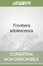 Vendita Finale Frontiera adolescenza