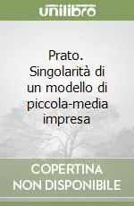 Prato. Singolarità di un modello di piccola-media impresa Direttamente Dal Produttore