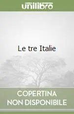 Le tre Italie Esclusivo
