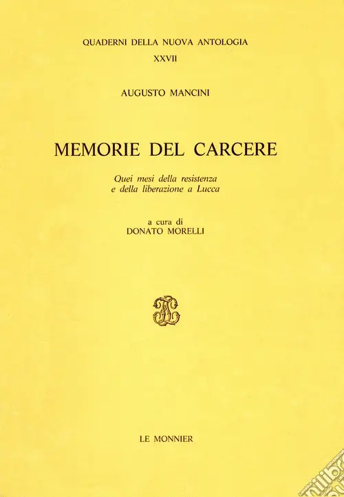 Memorie dal carcere. Quei mesi della Resistenza e della liberazione a Lucca Sconto