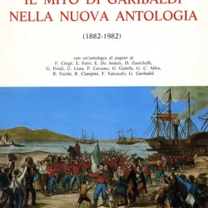 Il mito di Garibaldi nella «Nuova Antologia» (1882-1982) Economico