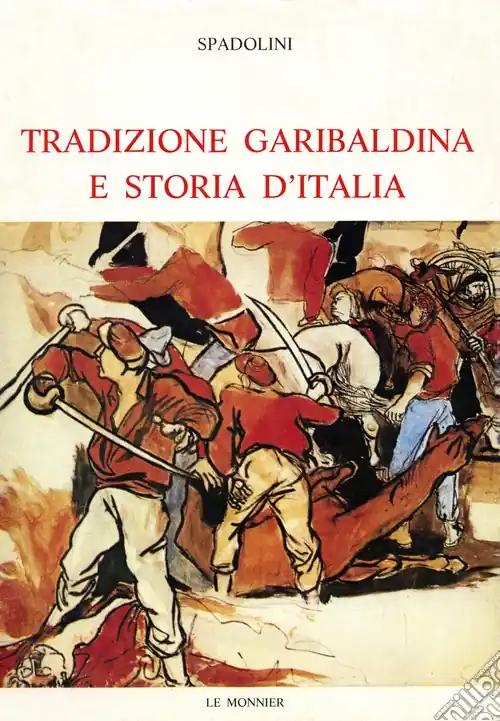 Tradizione garibaldina e storia d‘Italia Economico