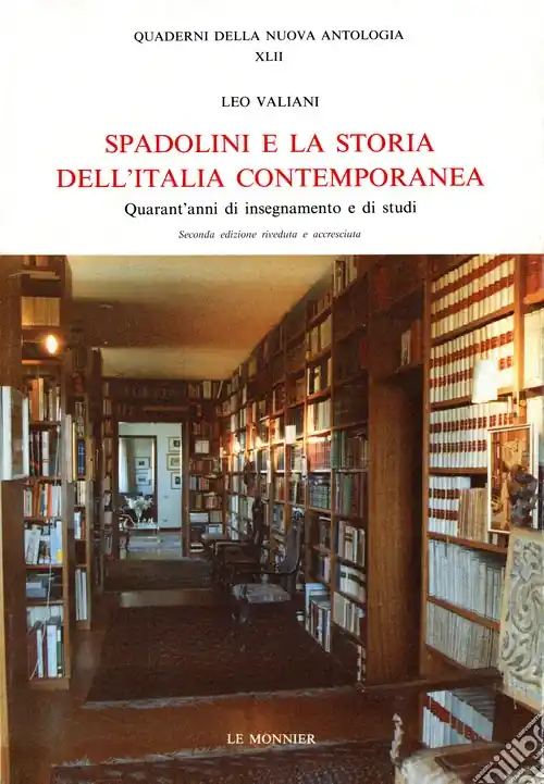 Spadolini e la storia dell‘Italia contemporanea. Quarant‘anni di insegnamento e di studi Offerta Lampo