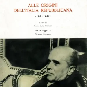 Vendita Finale Alle origini dell‘Italia repubblicana (1944-1948). Lotta politica e contrasti ideali nel dopoguerra