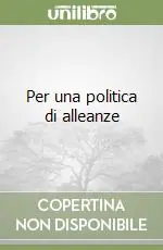 Ordina Subito Per una politica di alleanze