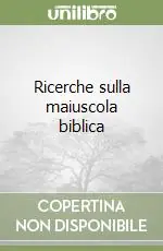 Ricerche sulla maiuscola biblica Consegna Rapida