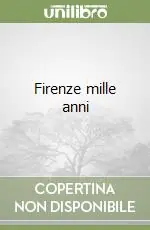 Subito Disponibile Firenze mille anni