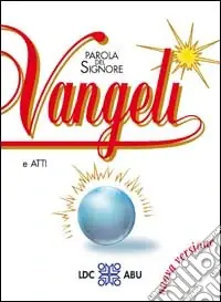 Parola del Signore. Vangeli e Atti degli Apostoli. Traduzione interconfessionale dal testo greco in lingua corrente Occasione Imperdibile