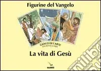 La vita di Gesù. Gioco di carte da ritagliare. Figurine del Vangelo Spedito Oggi