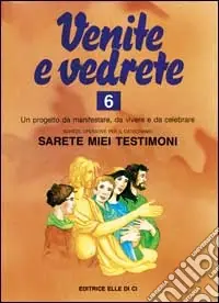 Prezzo Basso Venite e vedrete. Schede operative per il catechismo «Sarete miei testimoni». Vol. 6
