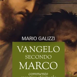 Vangelo secondo Marco. Commento esegetico-spirituale Prezzo Scontato