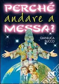 Direttamente Dal Produttore Perché andare a Messa?