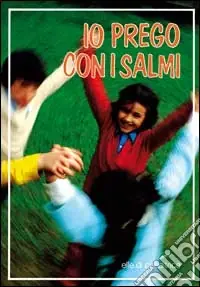 Offerta Limitata Io prego con i salmi
