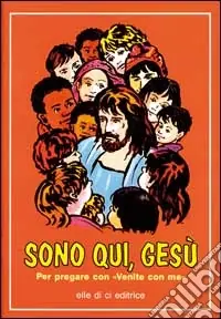 Professionale Sono qui, Gesù. Per pregare con "Venite con me"