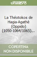 La Théotokos de Hagia-Agathè (Oppido) (1050-1064/1065)... Economico