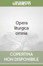 Opera liturgica omnia Occasione Imperdibile