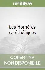 Les Homélies catéchétiques Prezzo Conveniente