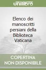 Ultima Occasione Elenco dei manoscritti persiani della Biblioteca Vaticana