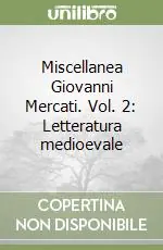Occasione Miscellanea Giovanni Mercati. Vol. 2 Letteratura medioevale