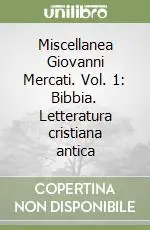 Prezzo Di Fabbrica Miscellanea Giovanni Mercati. Vol. 1 Bibbia. Letteratura cristiana antica