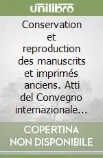 Conservation et reproduction des manuscrits et imprimés anciens. Atti del Convegno internazionale per il 5º Centenario della Biblioteca Vaticana (1975) Promo Stagionale