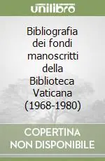 Bibliografia dei fondi manoscritti della Biblioteca Vaticana (1968-1980) Economico