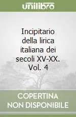 Occasione Incipitario della lirica italiana dei secoli XV-XX. Vol. 4