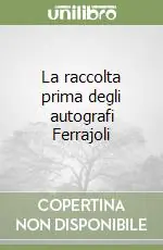 Di Tendenza La raccolta prima degli autografi Ferrajoli