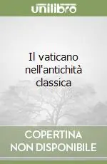 Il vaticano nell‘antichità classica Occasione