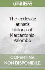 Offerta Del Giorno The ecclesiae atinatis historia of Marcantonio Palombo