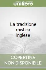 Ultime Pezzi La tradizione mistica inglese