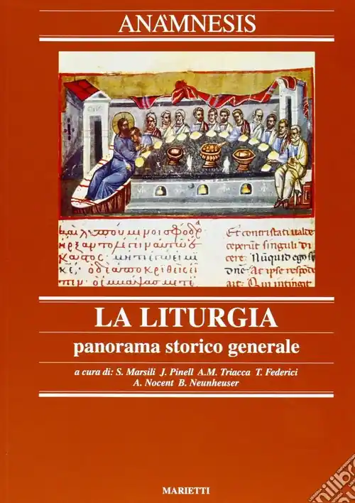 Anàmnesis. Vol. 2 La liturgia. Panorama storico generaleLa liturgia, panorama storico generale Must-Have