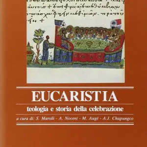 Anàmnesis. Vol. 3/2 L‘ Eucarestia. Teologia e storia della celebrazioneL‘Eucaristia Compra Adesso