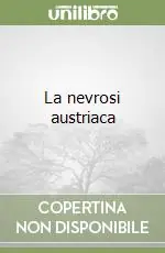 La nevrosi austriaca Compra Oggi Stesso