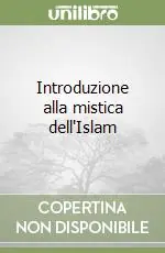 Ultima Occasione Introduzione alla mistica dell‘Islam