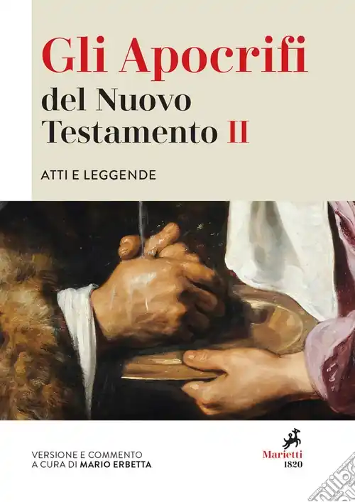 Gli apocrifi del Nuovo Testamento. Vol. 2 Atti e leggende Ultimissimo Modello