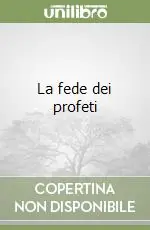 Offerta La fede dei profeti