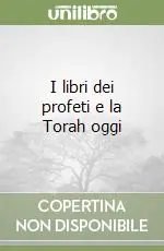 Pagamento Sicuro I libri dei profeti e la Torah oggi