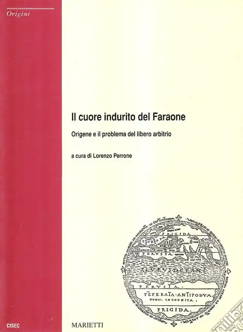 Prezzo Conveniente Il cuore indurito del Faraone. Origene e il problema del libero arbitrio
