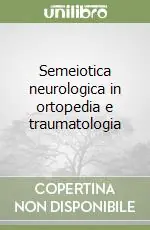 Promo Stagionale Semeiotica neurologica in ortopedia e traumatologia