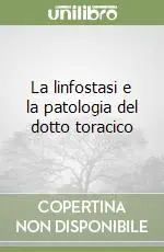 La linfostasi e la patologia del dotto toracico Promo Stagionale