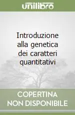 Offerta Introduzione alla genetica dei caratteri quantitativi