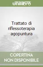 Trattato di riflessoterapia agopuntura Must-Have