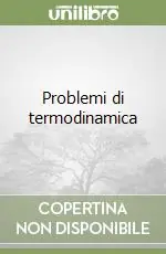 Vendita Finale Problemi di termodinamica
