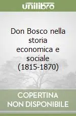 Don Bosco nella storia economica e sociale (1815-1870) Più Venduto