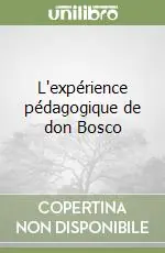 Prezzo Ridotto L‘expérience pédagogique de don Bosco
