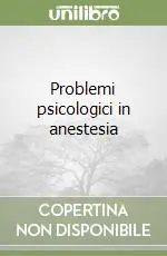 Professionale Problemi psicologici in anestesia